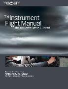 The Instrument Flight Manual: The Instrument Rating & Beyond