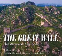 The Great Wall: High Above and Down Below