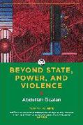 Beyond State, Power, and Violence