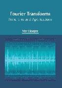 Fourier Transforms: Principles and Applications