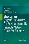 Sheepgrass (Leymus chinensis): An Environmentally Friendly Native Grass for Animals