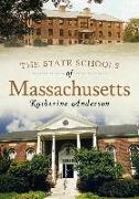The State Schools of Massachusetts