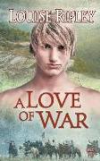 A Love of War