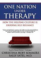 One Nation Under Therapy: How the Helping Culture Is Eroding Self-Reliance