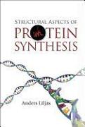 Structural Aspects of Protein Synthesis