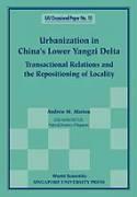 Urbanization in China's Lower Yangzi Delta: Transactional Relations and the Repositioning of Locality