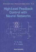 High-level Feedback Control With Neural Networks