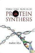 Structural Aspects of Protein Synthesis
