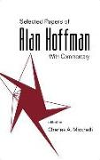 Selected Papers of Alan J Hoffman (with Commentary)