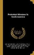 Protestant Missions In South America