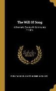 The Will Of Song: A Dramatic Service Of Community Singing