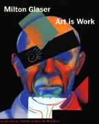 Art Is Work: Graphic Design, Interiors, Objects and Illustrations