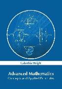 Advanced Mathematics: Concepts and Applied Principles