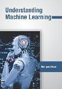 Understanding Machine Learning