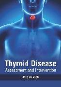 Thyroid Disease: Assessment and Intervention