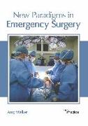 New Paradigms in Emergency Surgery