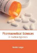 Pharmaceutical Sciences: A Practical Approach