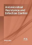 Antimicrobial Resistance and Infection Control