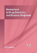 Biomarkers in Drug Discovery and Disease Diagnosis