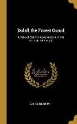 Dulall the Forest Guard: A Tale of Sport and Adventure in the Forests of Bengal