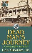 Dead Man's Journey: A Western Sextet: A Circle V Western