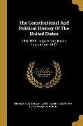 The Constitutional And Political History Of The United States: 1859-1861. Harper's Ferry-lincoln Inauguration. 1892