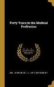 Forty Years in the Medical Profession