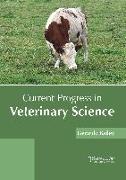 Current Progress in Veterinary Science