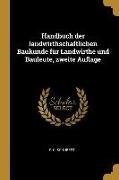 Handbuch der landwirthschaftlichen Baukunde für Landwirthe und Bauleute, zweite Auflage