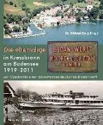 Die ehemalige Bodan-WERFT in Kressbronn am Bodensee 1919-2011
