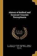 History of Bedford and Somerset Counties Pennsylvania