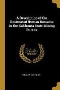 A Description of the Desiccated Human Remains in the California State Mining Bureau