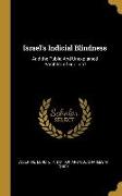 Israel's Indicial Blindness: And the Public And Unexplained Parables of our Lord