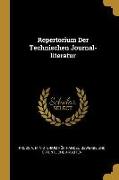 Repertorium Der Technischen Journal-literatur