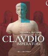 Claudio Imperatore: Messalina, Agrippina E Le Ombre Di Una Dinastia