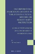 Incorporating Indigenous Rights in the International Regime on Biodiversity Protection: Access, Benefit-Sharing and Conservation in Indigenous Lands