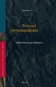 Textual Developments: Collected Essays, Volume 4