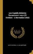 Les Captifs Délivrés Douaumont-vaux (21 Octobre - 3 Novembre 1916)
