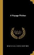 A Voyage Thither