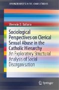 Sociological Perspectives on Clerical Sexual Abuse in the Catholic Hierarchy