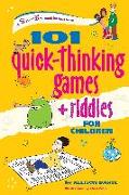 101 Quick Thinking Games and Riddles