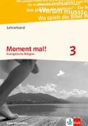 Moment mal! 3. Ausgabe Baden-Württemberg. Lehrerband mit CD-ROM Klasse 9/10