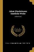 Johan Winckelmans Sämtliche Werke: Achter Band