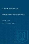A New Endeavour: Selected Political Essays, Letters, and Addresses