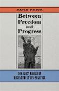 Between Freedom and Progress