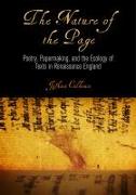 The Nature of the Page: Poetry, Papermaking, and the Ecology of Texts in Renaissance England