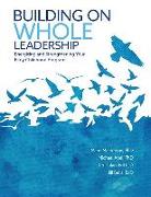 Building on Whole Leadership: Energizing and Strengthening Your Early Childhood Program