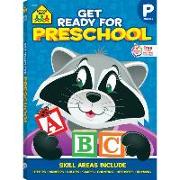 School Zone Get Ready for Preschool Workbook