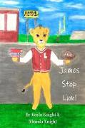 James Stop Lion!