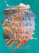 Queen Vernita Conquers the Volcanic Islands